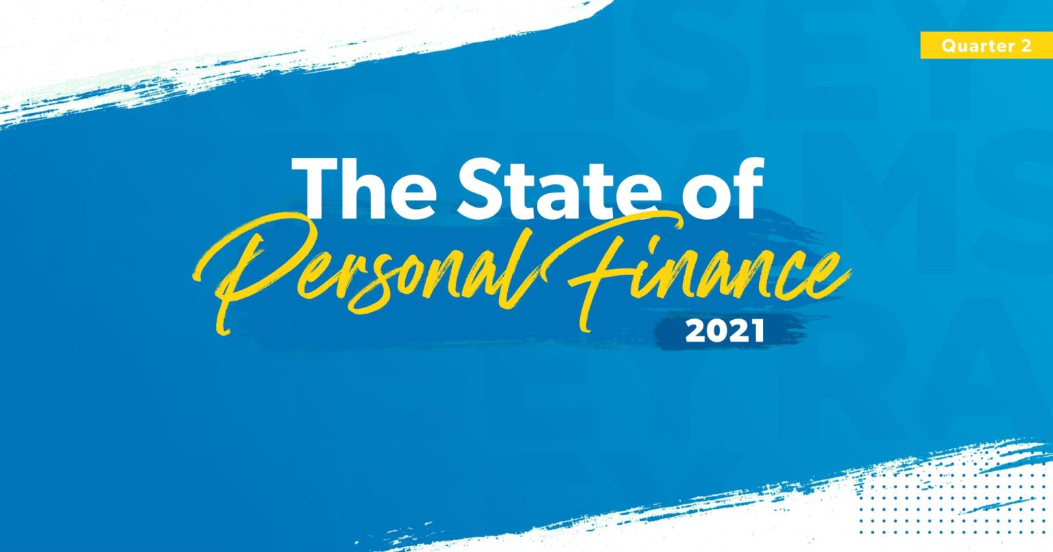 The State of Personal Finance 2021 Q2